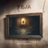 Deady Ft Chenaryi - Yeja