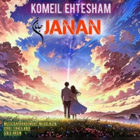 Komeil Ehtesham - Janan