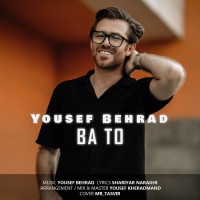 Yousef Behrad - Ba To