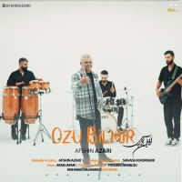 Afshin Azari - Ozu Bilmir