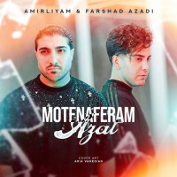 Farshad Azadi & Amir Liyam - Motenaferam Azat