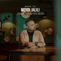 Mehdi Jalili - Bade To