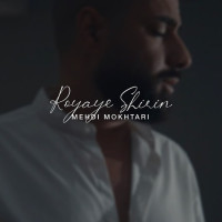 Mehdi Mokhtari - Royaye Shirin