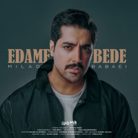 Milad Babaei - Edame Bede