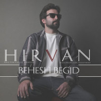Mohammad Hirvan - Behesh Begid