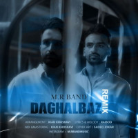 Mr Band - Daghalbaz (Remix)