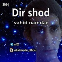 Vahid Namdar - Dir Shod