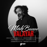 Valayar - Mah Banoo