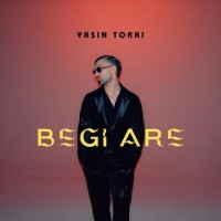 Yasin Torki - Begi Are