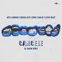 Ali Rahimi - Cancele (Remix)