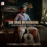 Amir Abbas Golab - Cheghad Mehrabooni