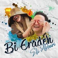 Eli Akbari - Bi Eradeh