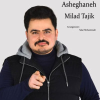 Milad Tajik - Asheghaneh