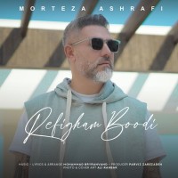 Morteza Ashrafi - Refigham Boodi