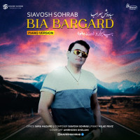 Siavosh Sohrab - Bia Bargard (Piano Version)