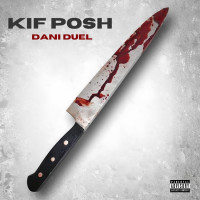 DaniDuel - Kif Posh