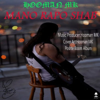 Hooman MK - Mano Rap O Shab