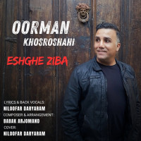 Oorman Khosroshahi - Eshghe Ziba