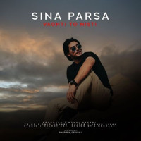 Sina Parsa - Vaghti To Nisti