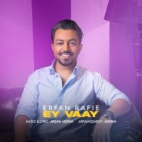 Erfan Rafie - Ey Vaay