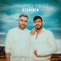 Farhang & Miras - Beshinim