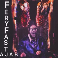 Fery Fast - Ajab