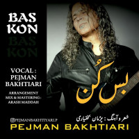 Pejman Bakhtiyari - Bas Kon