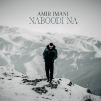 Amir Imani - Nabudi Na
