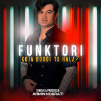 Armin Nosrati - Koja Boodi Ta Hala (Funktori)