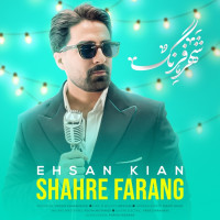 Ehsan Kian - Shahre Farang
