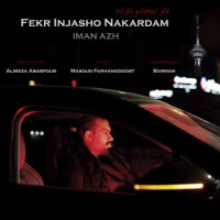 Iman Azh - Fekr Injasho Nakardam