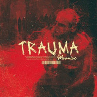 Maaniac - Trauma