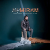 Mahyar Tavasoli - Miram