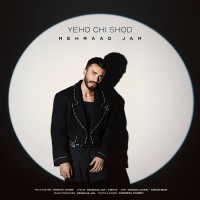 Mehraad Jam - Yeho Chi Shod