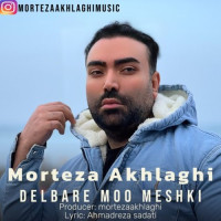 Morteza Akhlaghi - Delbare Moo Meshki