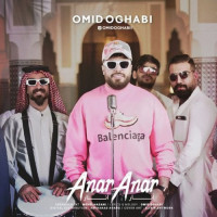 Omid Oghabi - Anar Anar