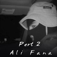Ali Fana - Pert 2