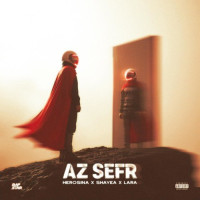 Herosina & Shayea & Lara - Az Sefr