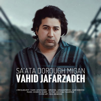 Vahid Jafarzadeh - Saata Dorough Migan