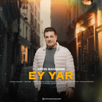 Artin Bahadori - Ey Yar