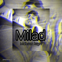 Mohsen Kaya - Milad