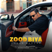 Ehsan Kargar - Zood Bia