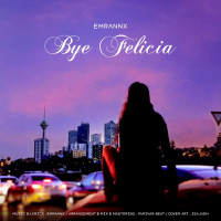 EmranNX - Bye Flicia