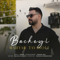 Mahyar Tavasoli - Bachegi