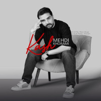 Mehdi Khorami - Kash