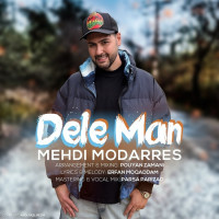 Mehdi Modarres - Dele Man