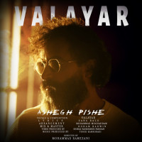 Valayar - Ashegh Pishe