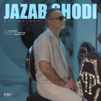 Ali Shirazi - Jazab Shodi