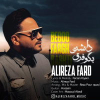 Alireza Fard - Begoo Fargh Dashti