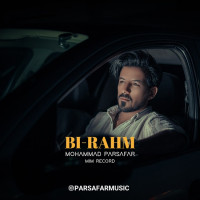 Mohammad Parsafar - Bi Rahm